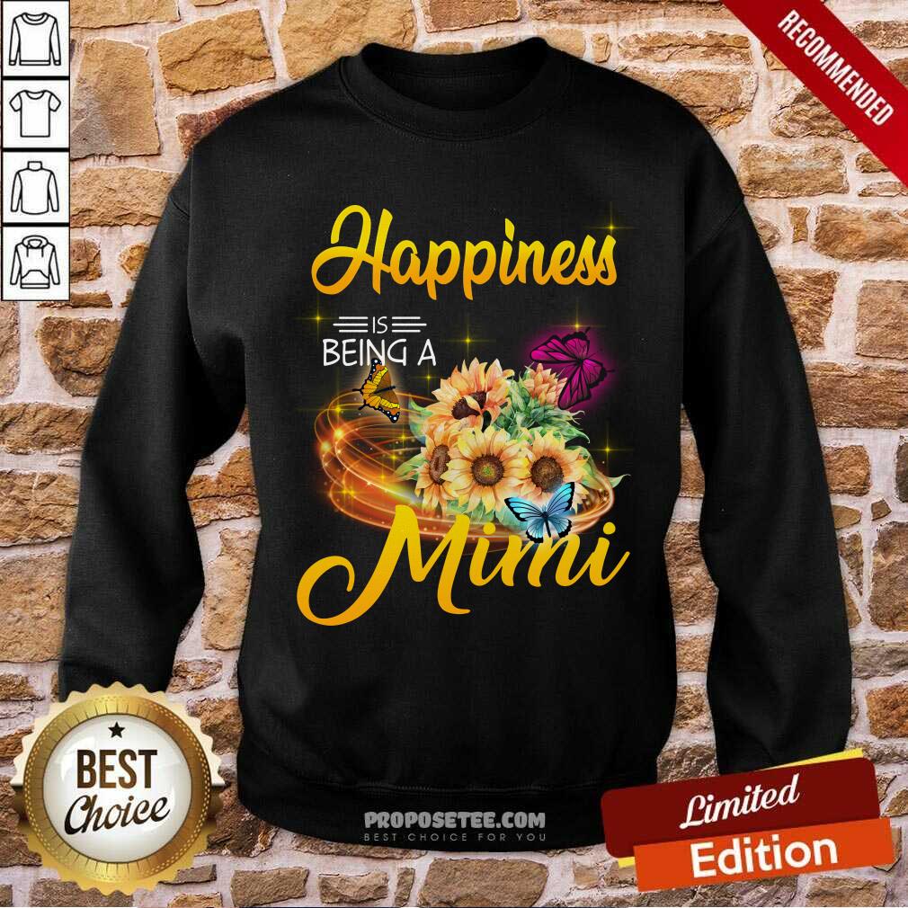 Sunflower Happiness Is Being A Mimi Shirt