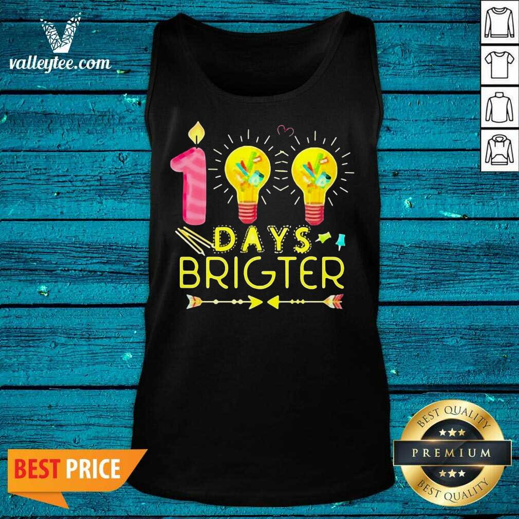 Super Nice 100 Days Brighter Shirt