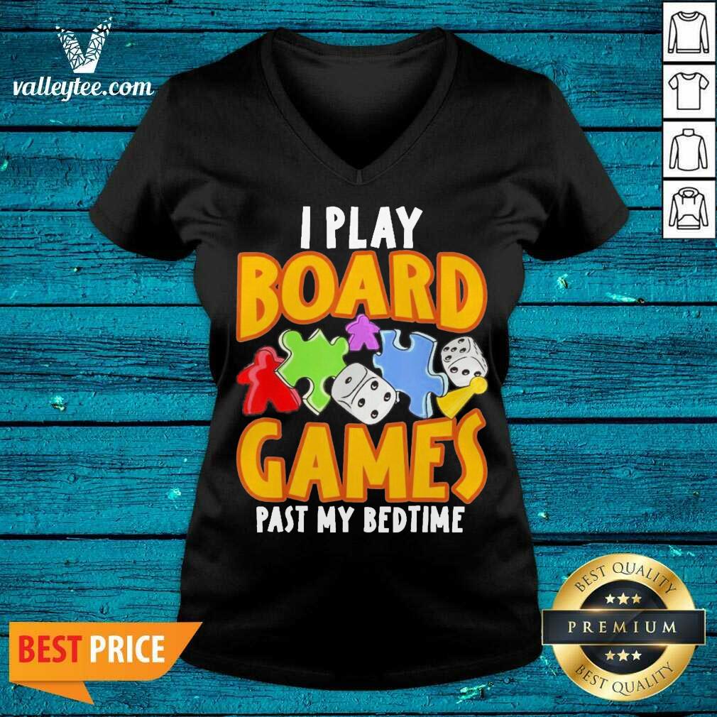 Super Nice Autism I Play Board Games Past My Bedtime Shirt