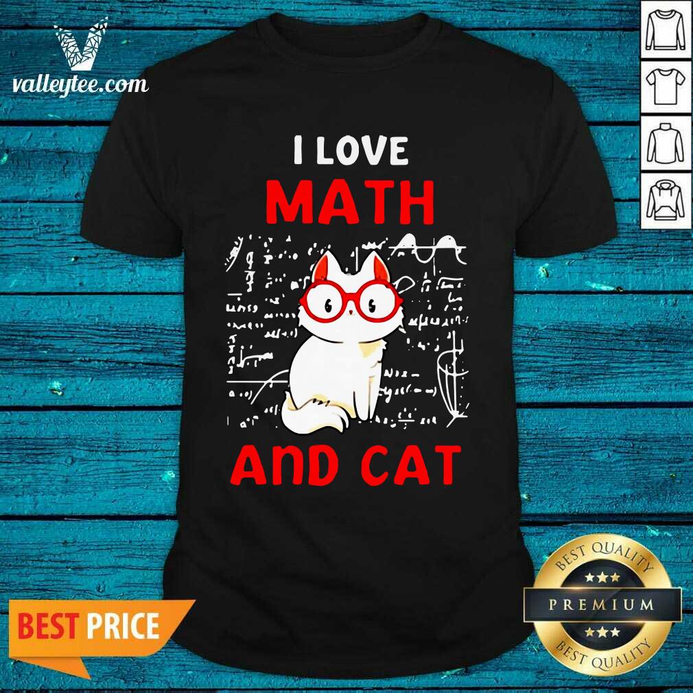 Super Nice I Love Math And Cat Shirt