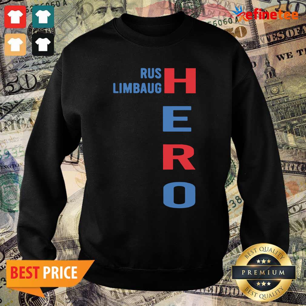 Super Nice Rip Rush Limbaugh Hero 2021 Shirt
