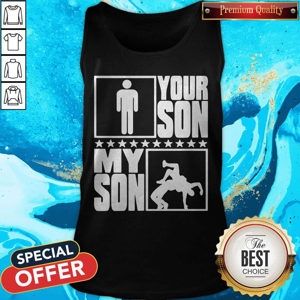 Super Nice Your Son My Son Wrestling Wrestler Proud Shirt