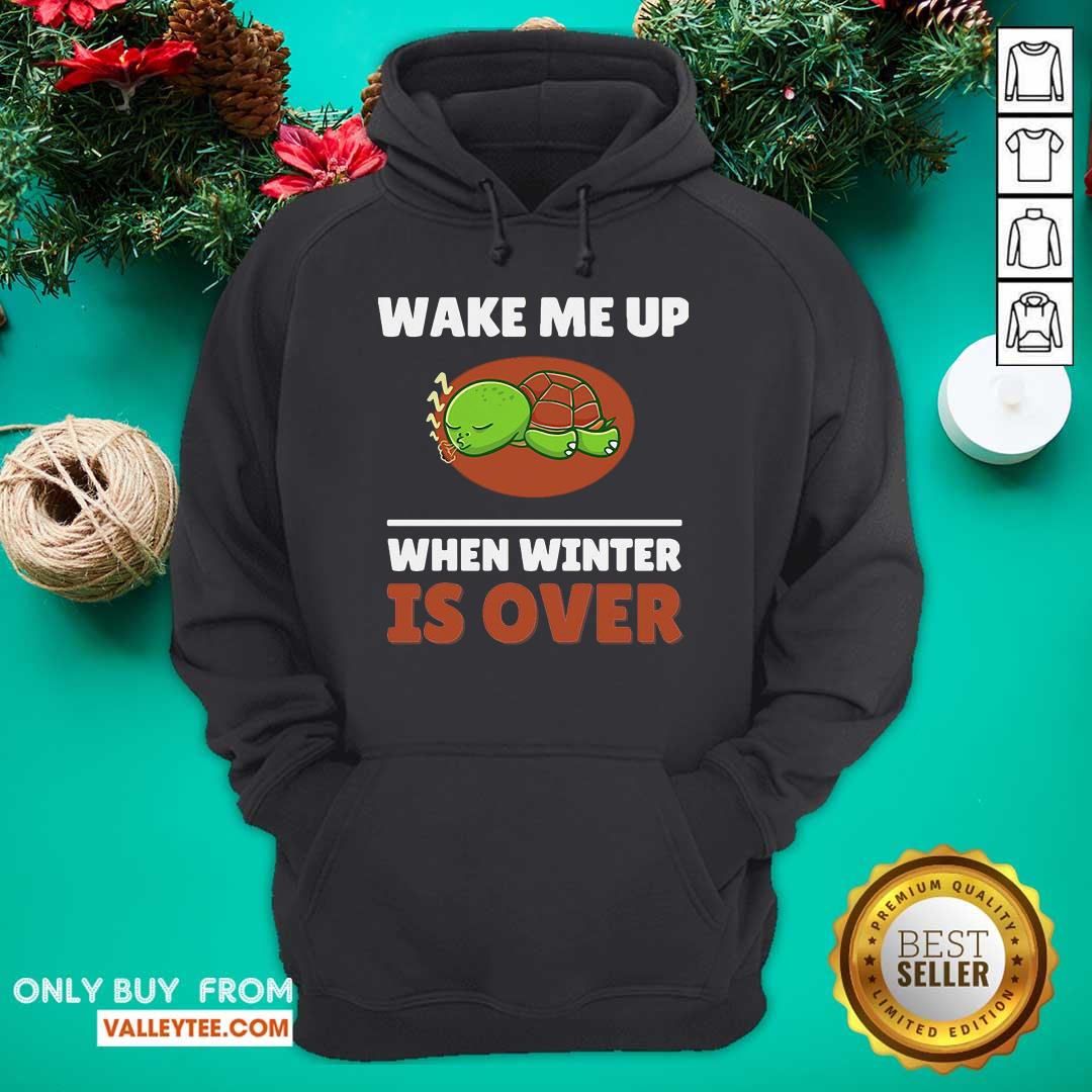 Super Turtle Wake Me Up When Winter Is Over Shirt