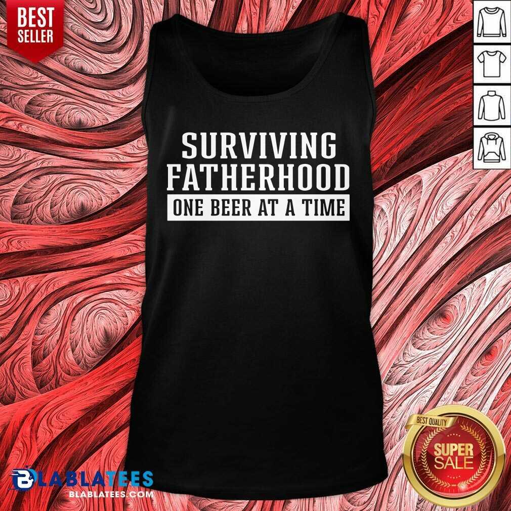Surviving Fatherhood One Beer At A Time Shirt