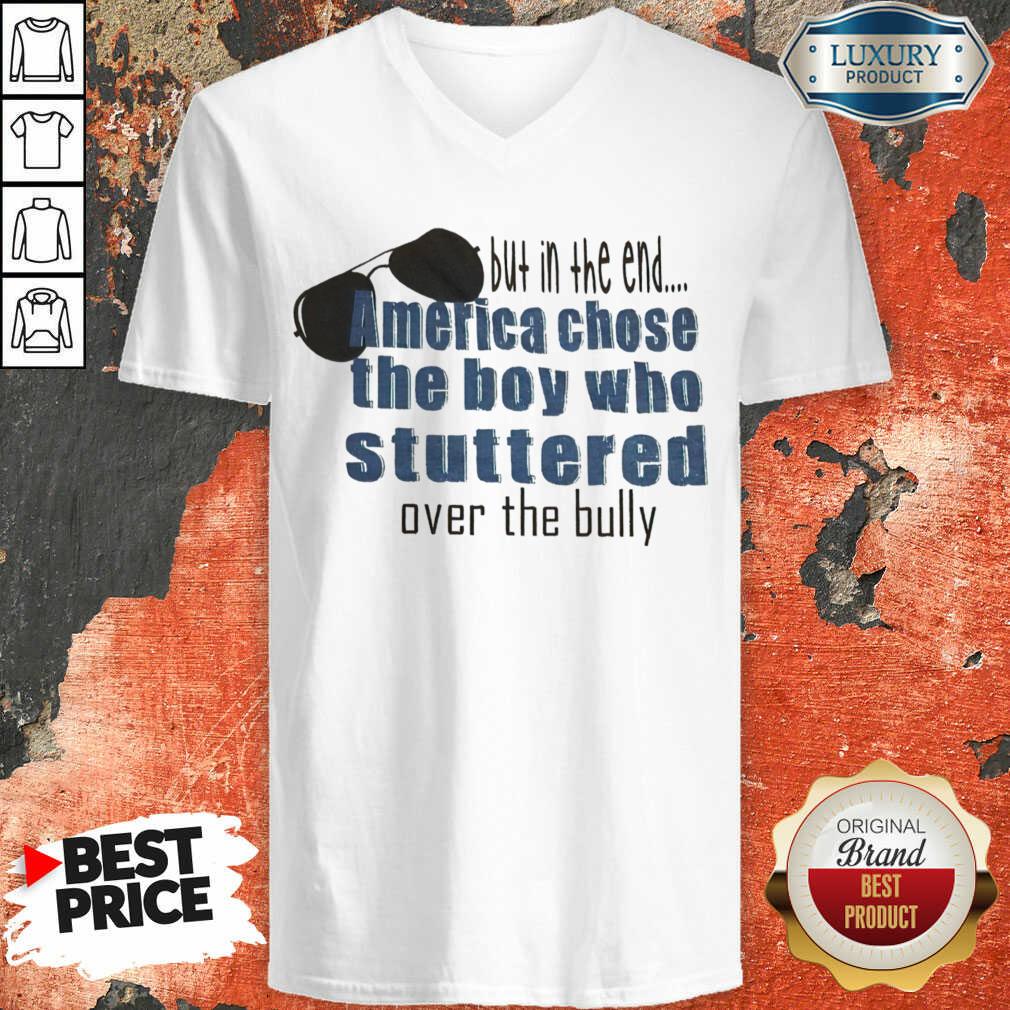 suspicious-but-in-the-end-america-chose-7-the-boy-who-stuttered-over-the-bully-v-neck.jpg