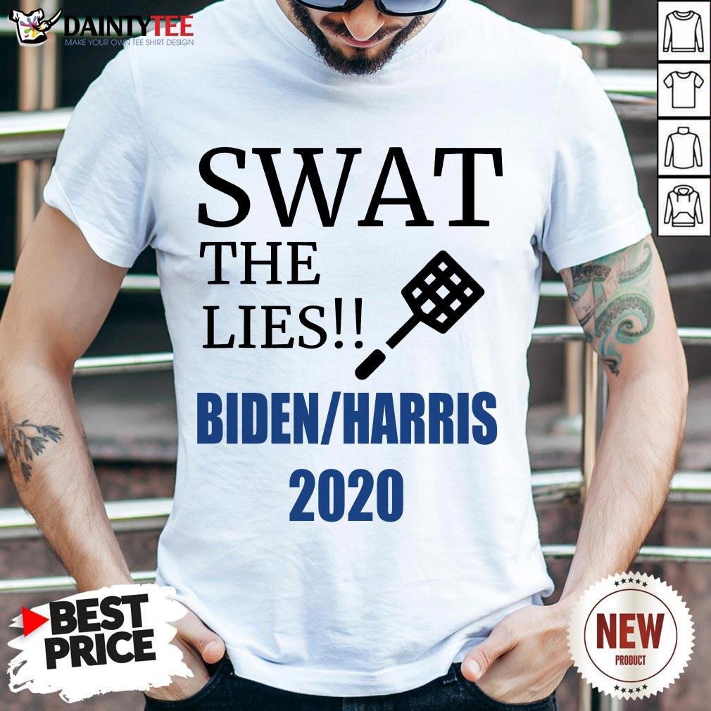 Swat The Lies Fly On Mike Pence Head Vote 2020 Joe Biden Shirt