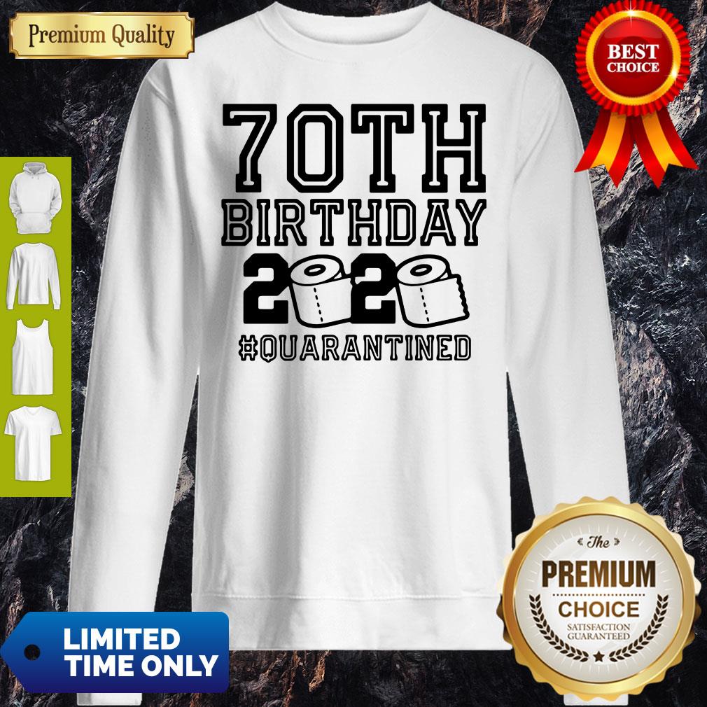 Pretty 70th Birthday 2020 Toilet Paper Quarantine Shirt