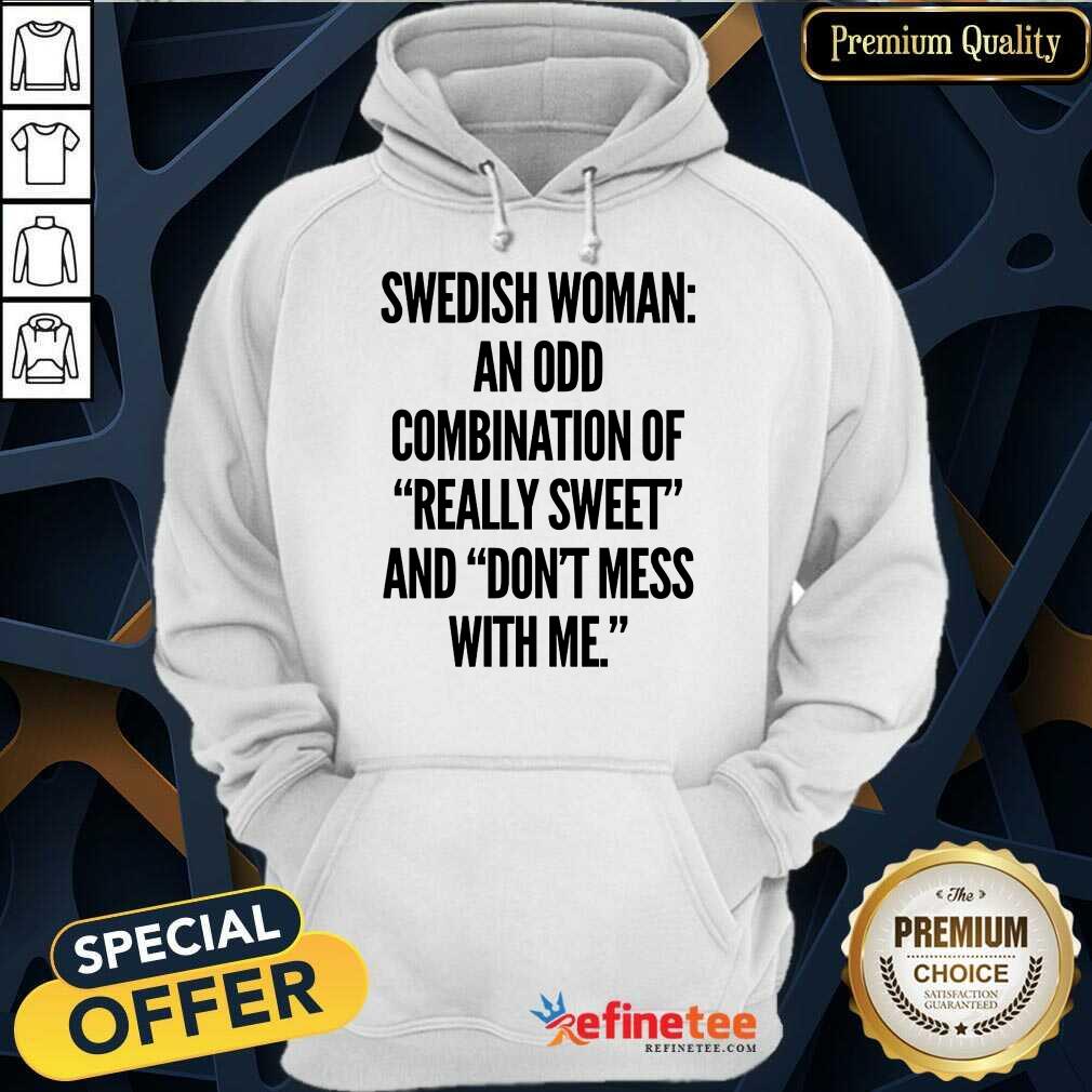 Swedish Woman An Odd Combination Shirt