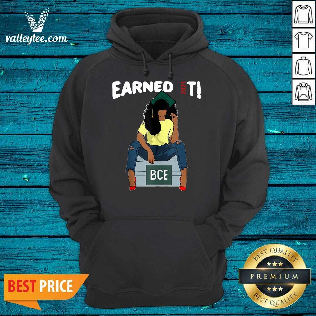 Sweet Earned It Bachelor Of Civil Engineering Bce Black Graduate Shirt