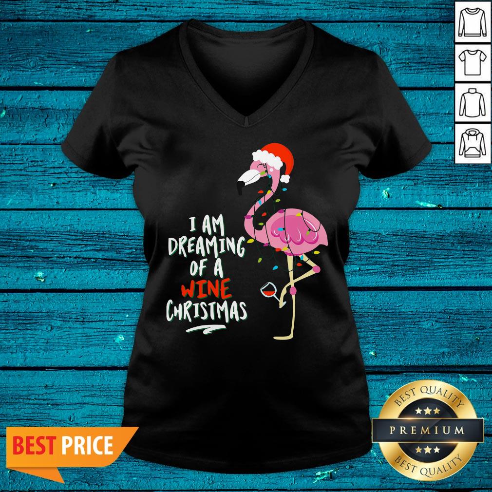 Sweet Flamingo I Am Dreaming Of A Wine Christmas Shirt