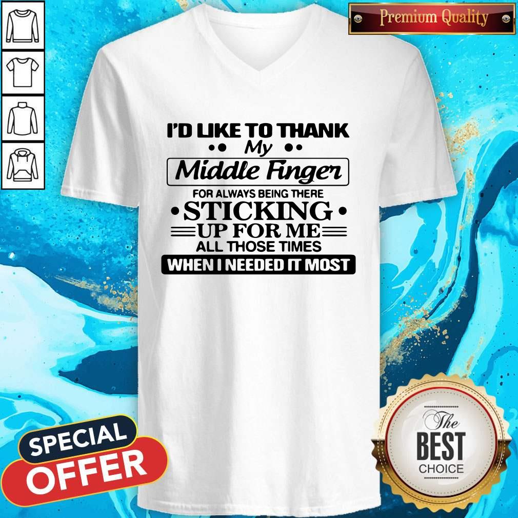 Sweet I'D Like To Thank My Middle Finger For Always Being There Sticking Shirt