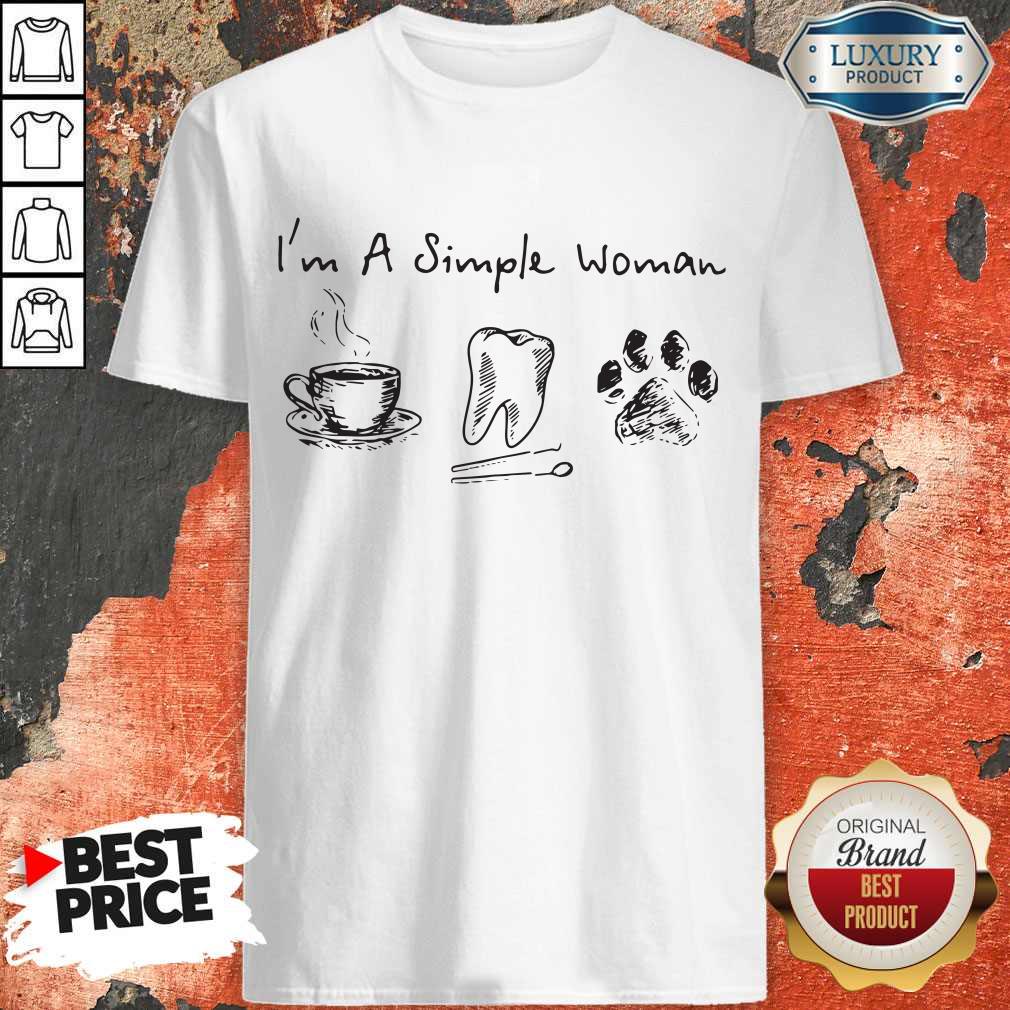 Sweet I’m A Simple Woman Coffee Tooth Dog Paw Shirt
