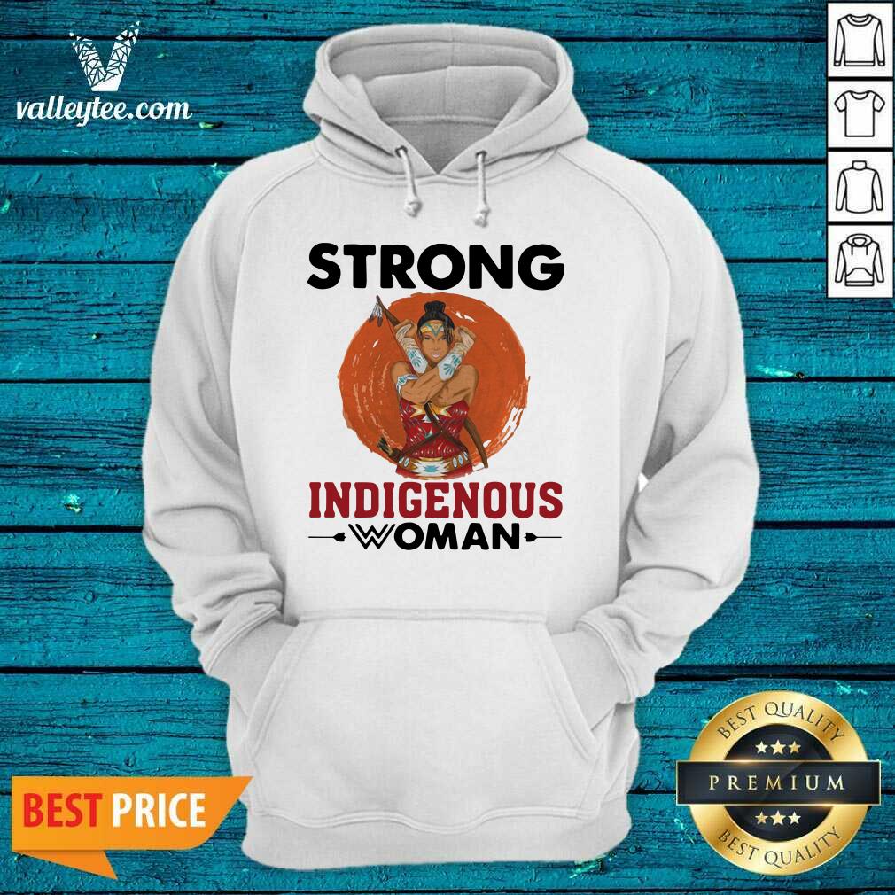 Sweet Native American Strong Indigenous Woman Shirt