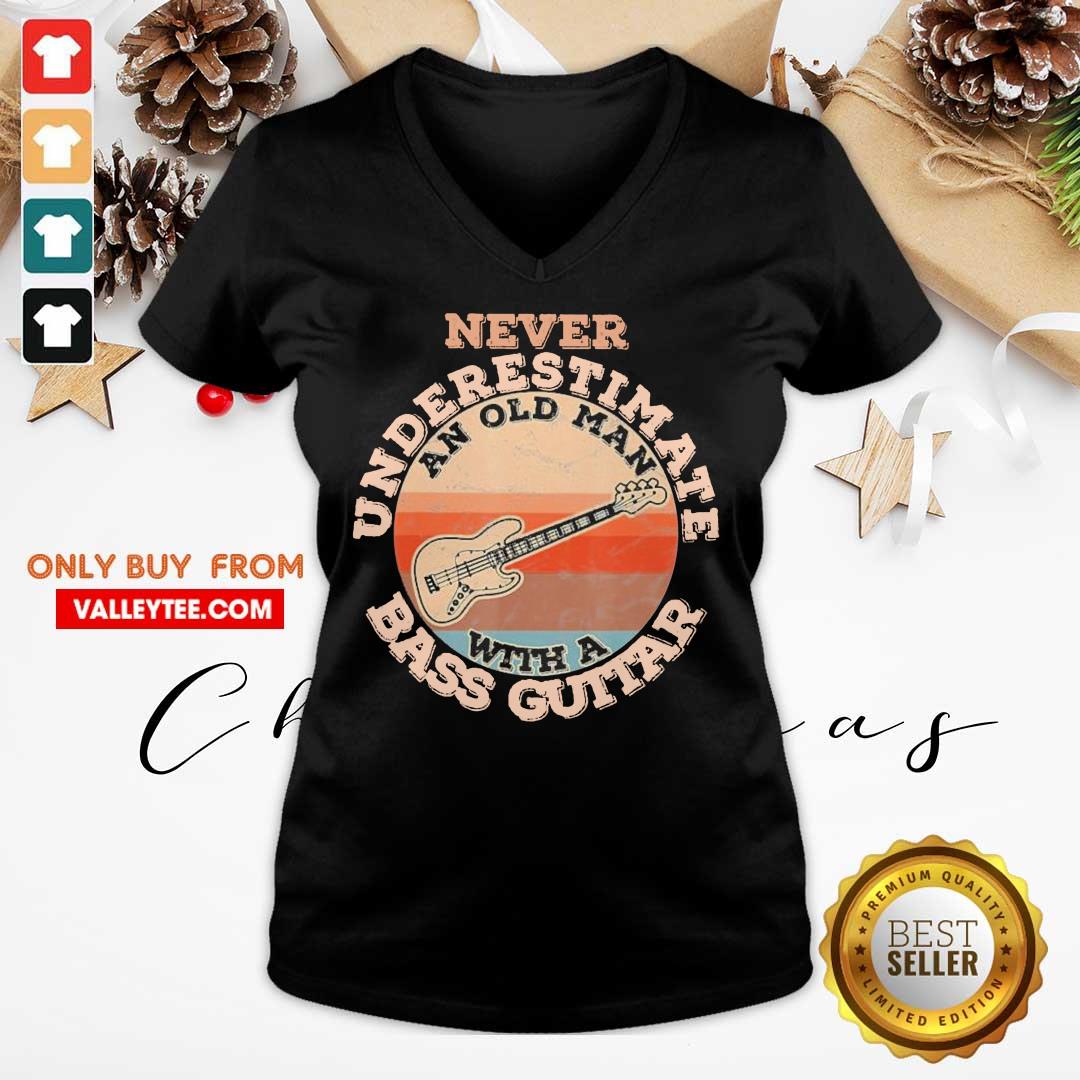 Sweet Never Underestimate An Old Man With A Bass Guitar Vintage Shirt