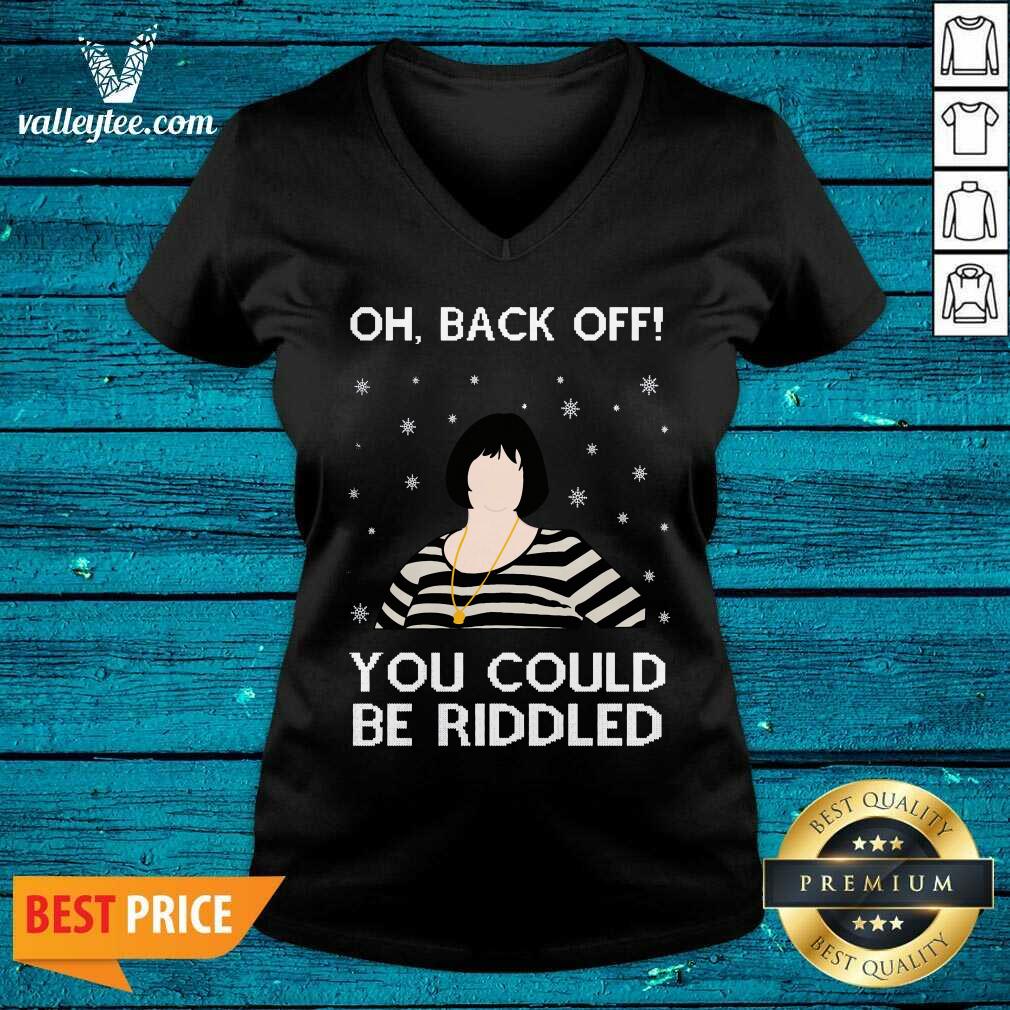 Sweet Oh Back Off You Could Be Riddled Ugly Christmas Shirt