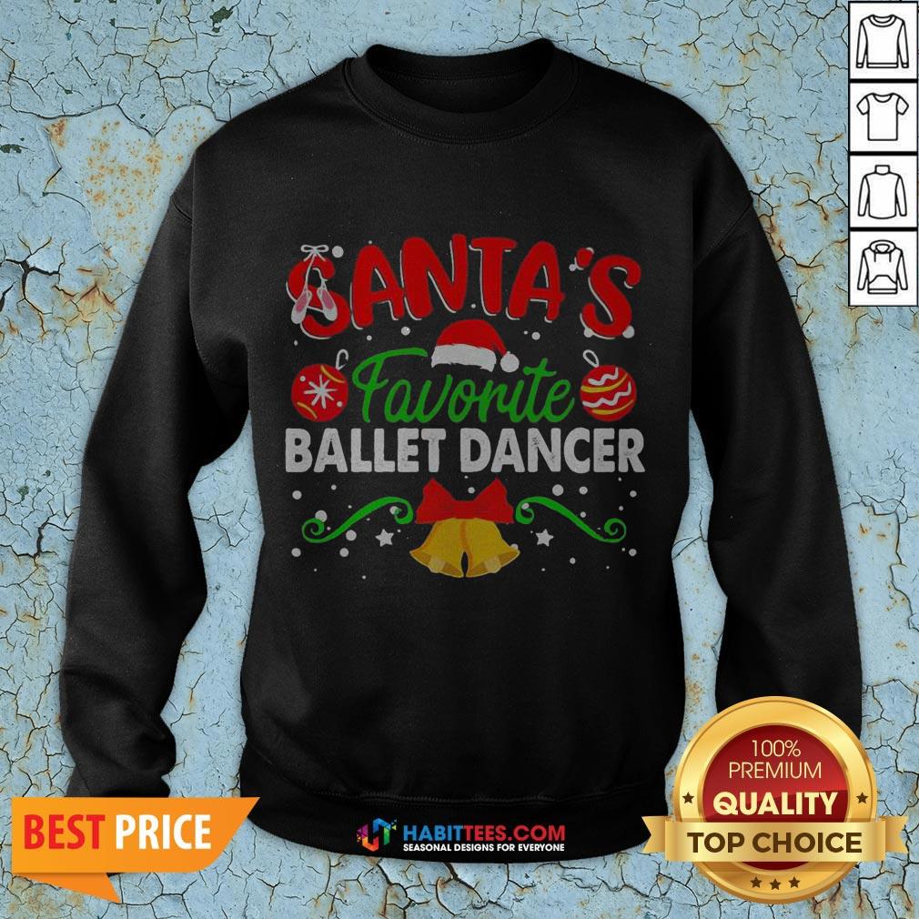 Sweet Santa’s Favorite Ballet Dancer Christmas Shirt