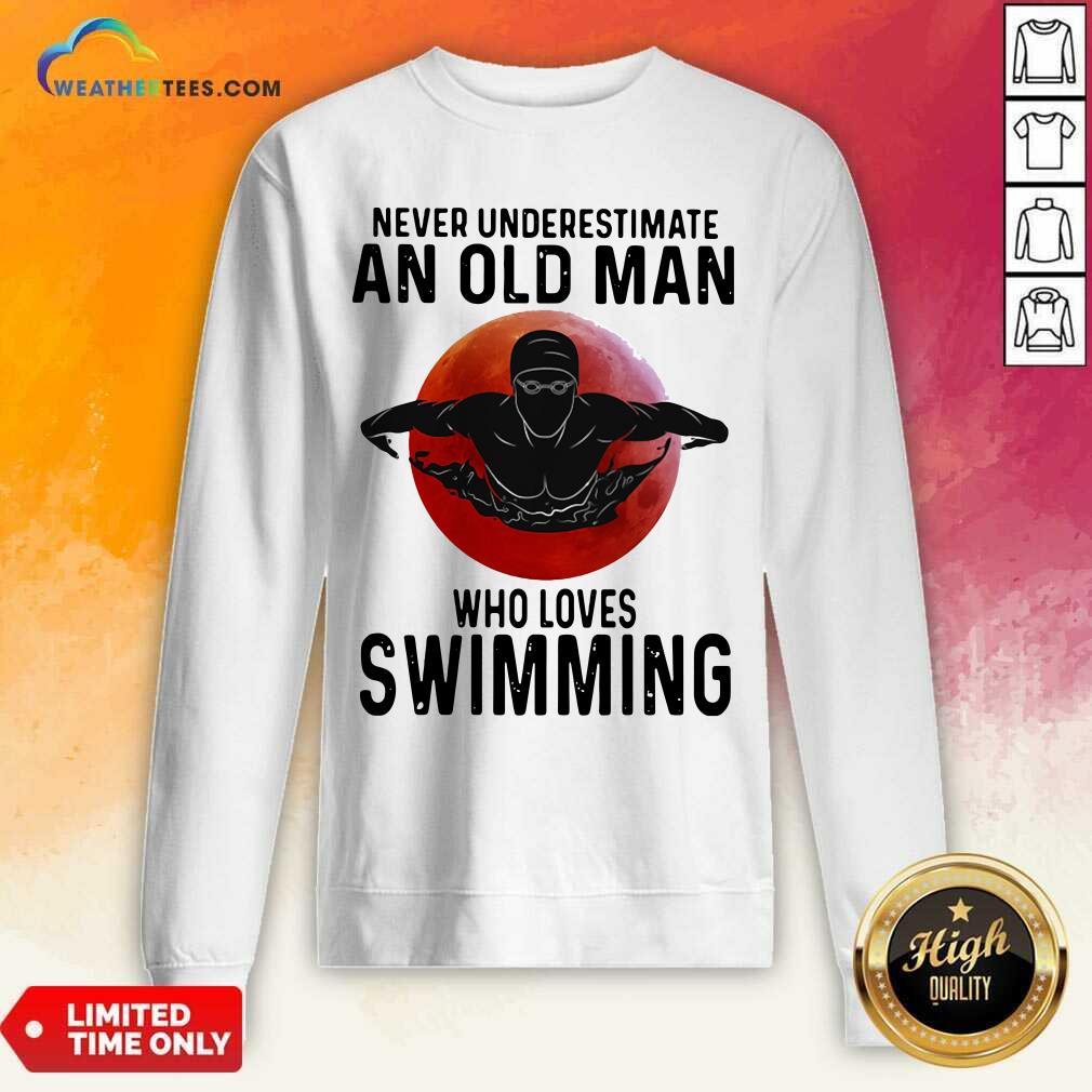 Original Never Underestimate An Old Man Who Loves Swimming The Moon Shirt