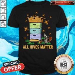 Official All Hives Matter Bees Shirt