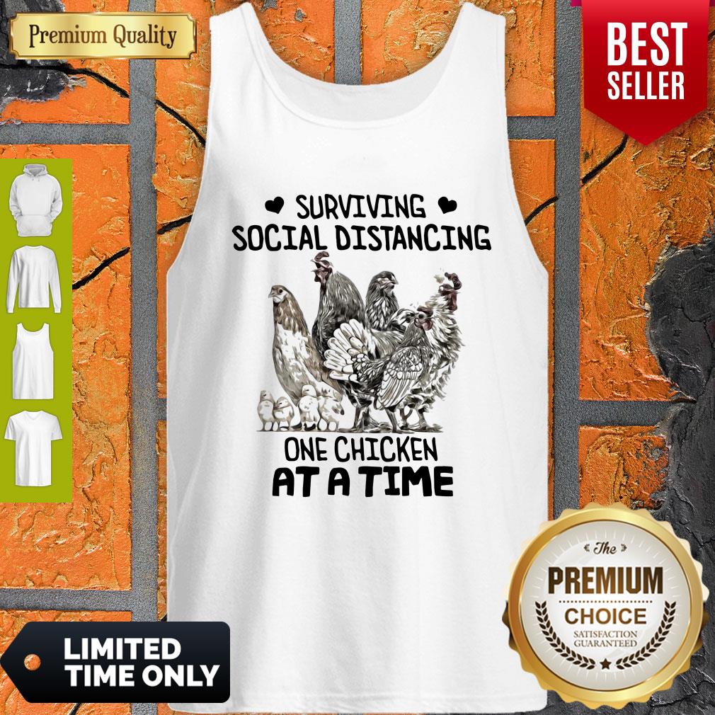 Top Surviving Social Distancing One Chicken At A Time Shirt