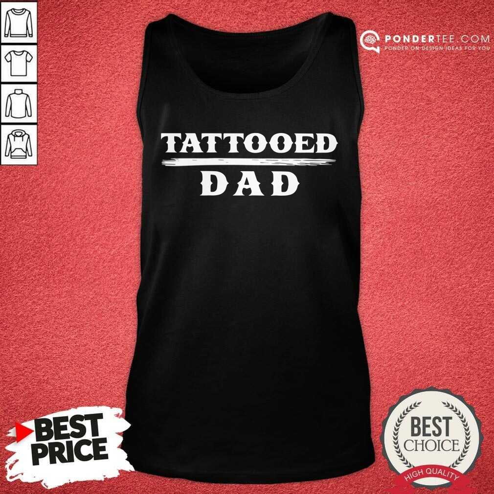 Tattooed Dad Shirt