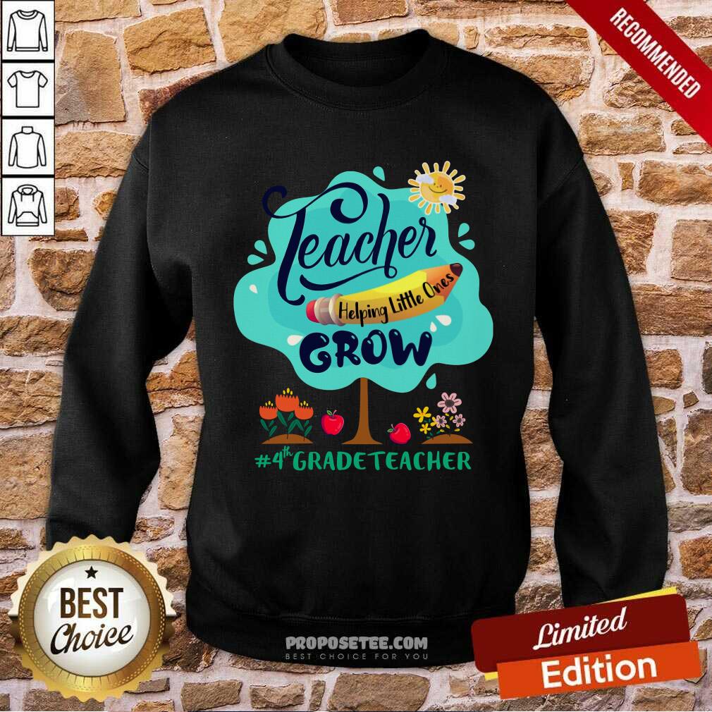 Teacher Helping Little Ones 4th Grade Teacher Shirt