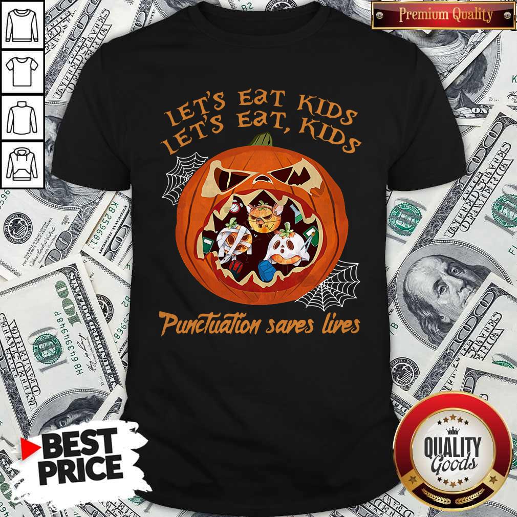 Teacher Let’s Eat Kids Punctuation Saves Lives Shirt