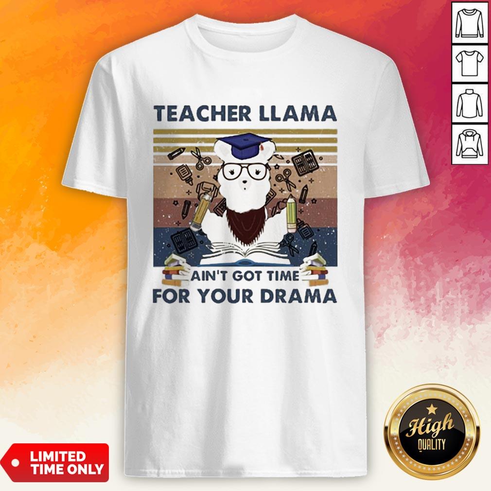Teacher Llama Ain’T Got Time For Your Drama Vintage Shirt