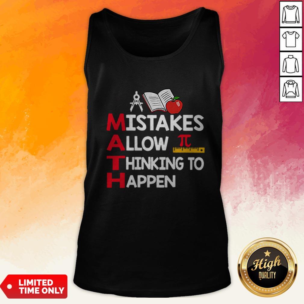 Teacher Math Mistakes Allow Thinking To Happen Shirt