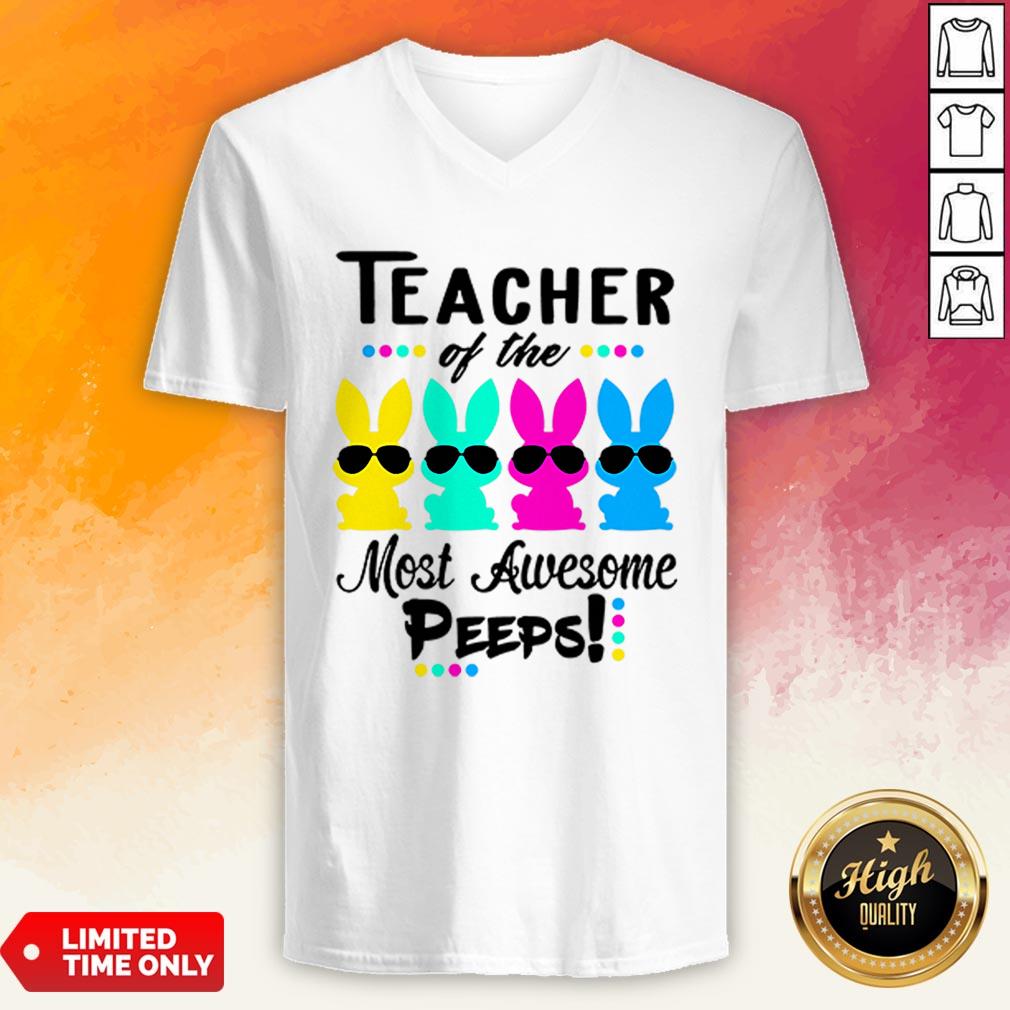 Teacher Of The Most Awesome Peeps Funny Easter Shirt