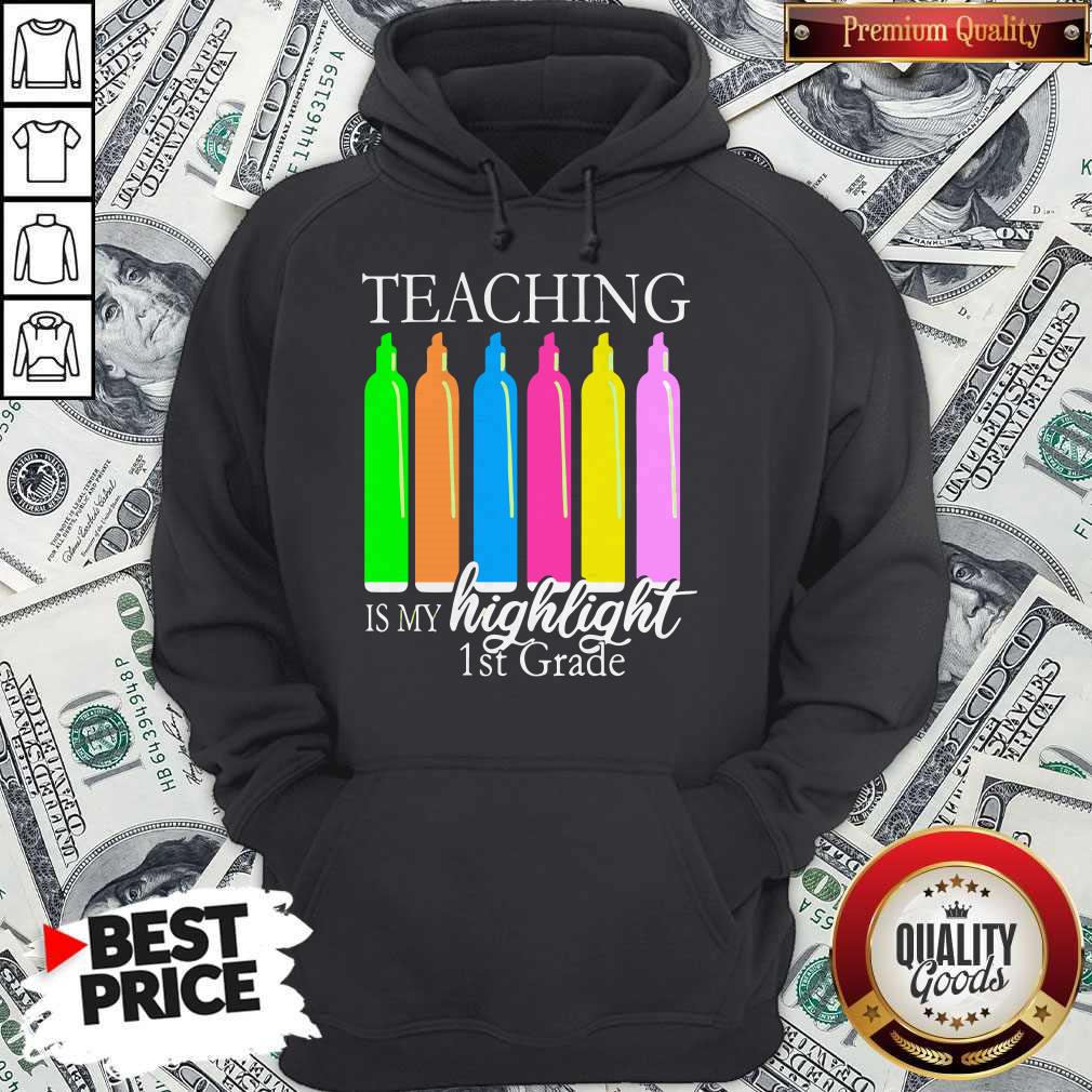 Teaching Is My Highlight 1st Grade Shirt