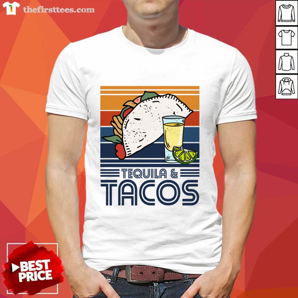 Tequila And Tacos Vintage Shirt