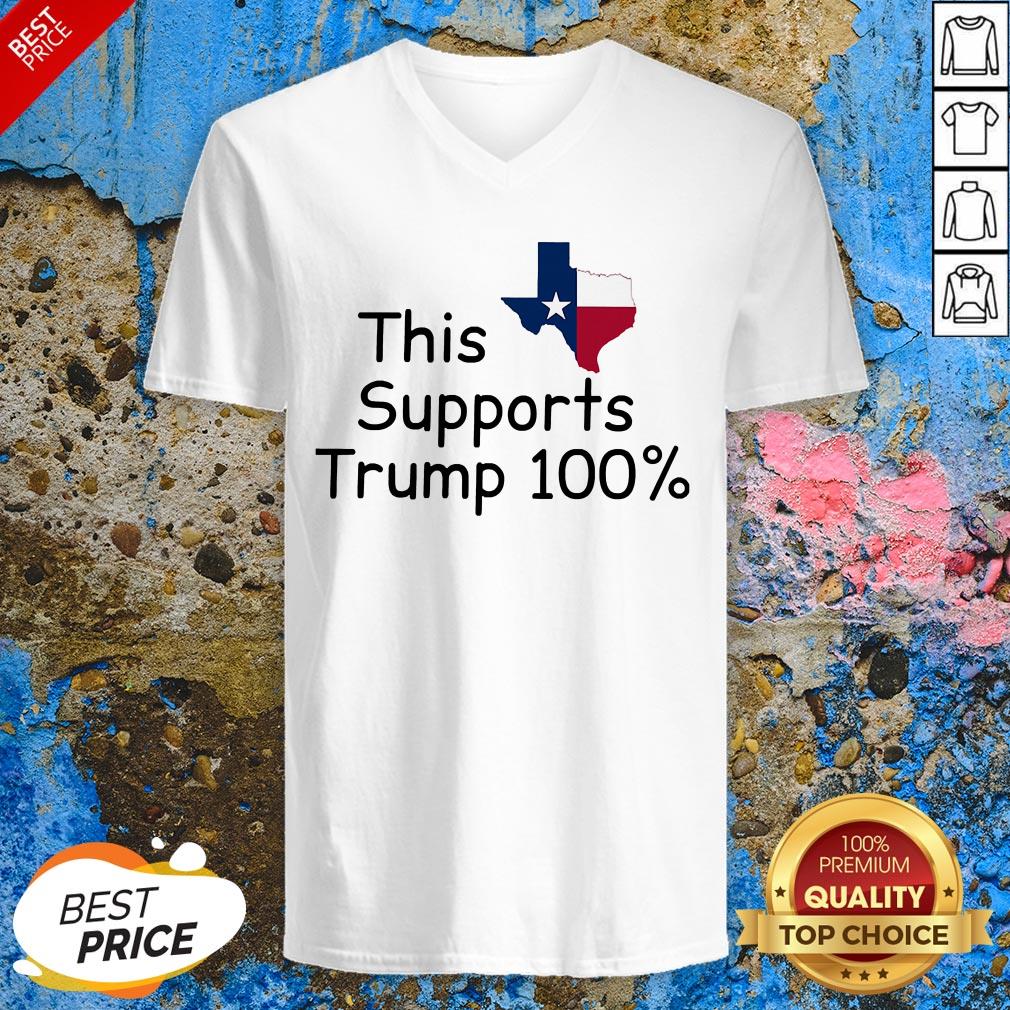 Texas Support 100 Trump 100 President Shirt