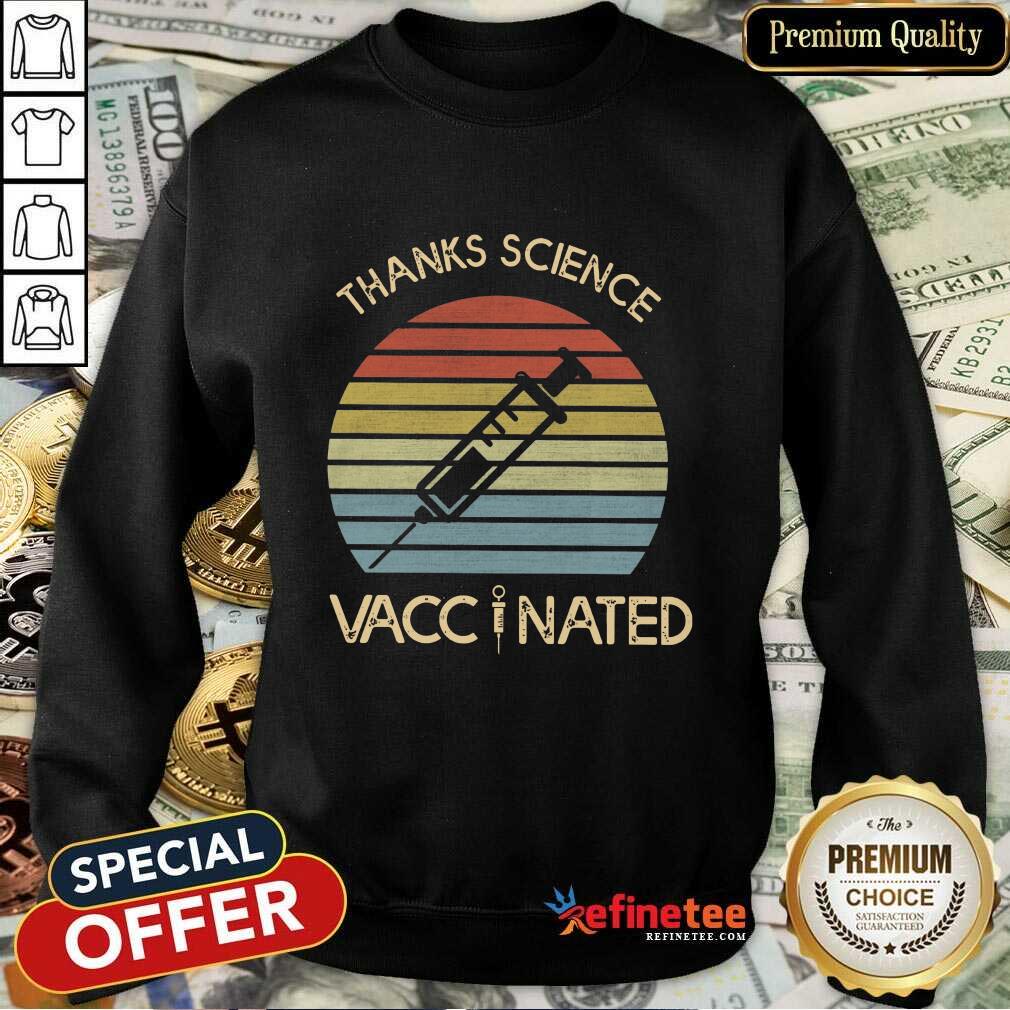 Thanks Science Vaccinated Vintage Shirt
