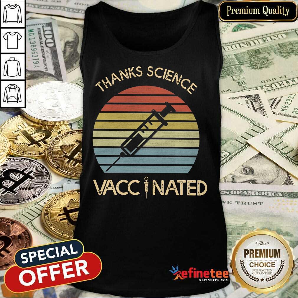 Thanks Science Vaccinated Vintage Shirt