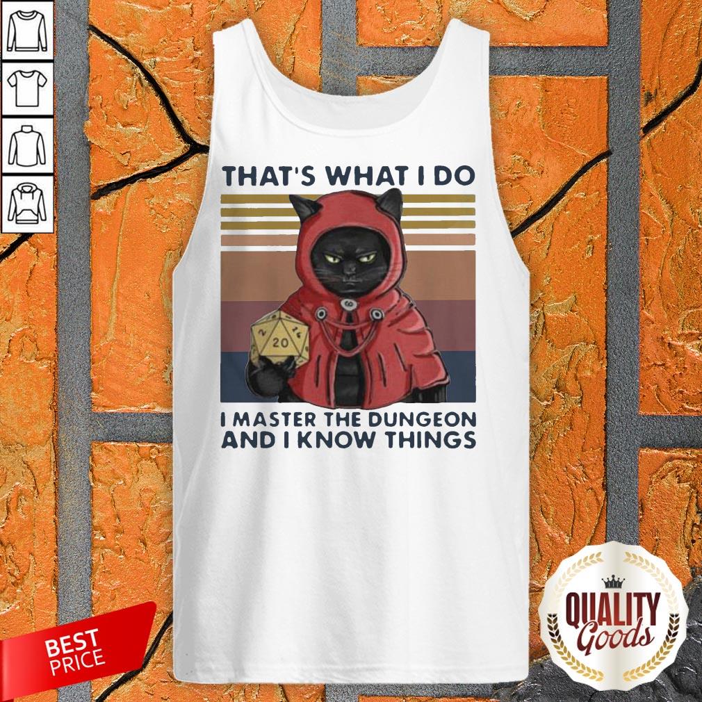 Thats What I Do I Master The Dungeon And I Know Things Vintage Shirt