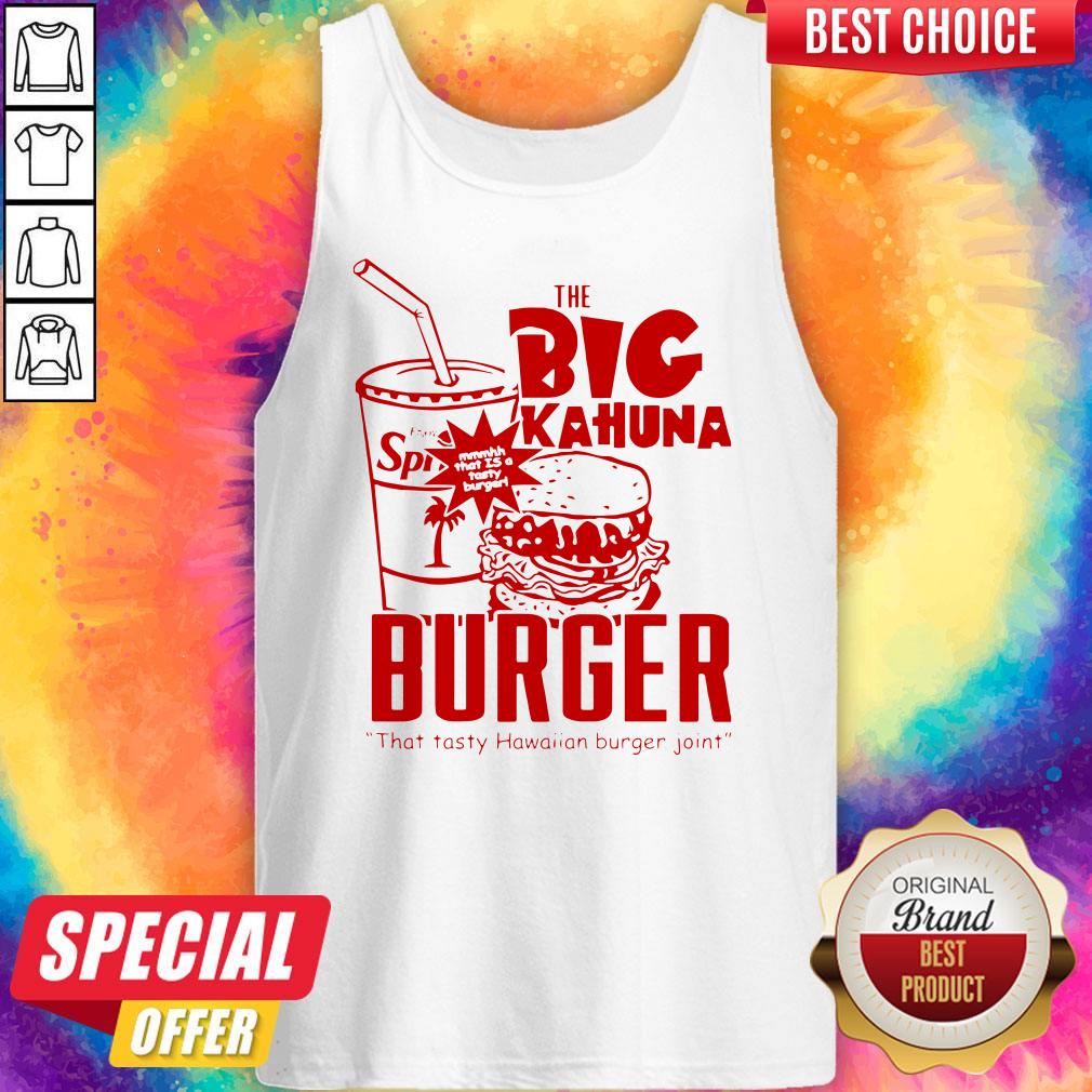 The Big Kahuna Burger That Tasty Hawaiian Burger Joint Shirt