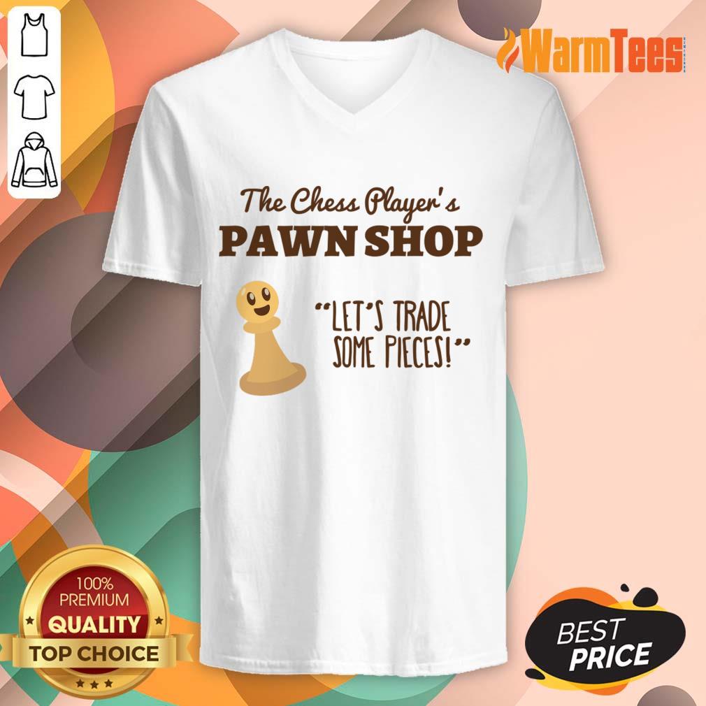 The Chess Player's Pawn Shop Let's Trade Some Pieces Shirt