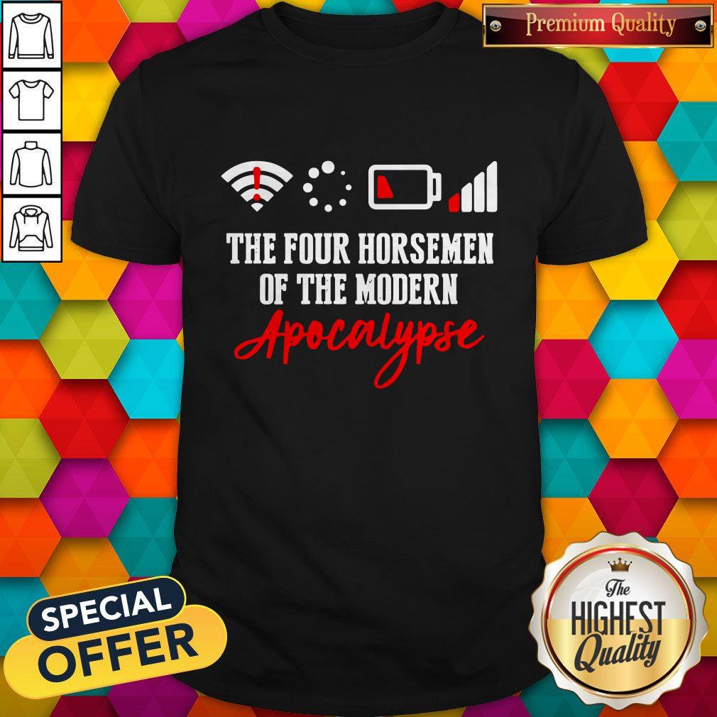 The Four Horsemen Of The Modern Apocalypse Shirt