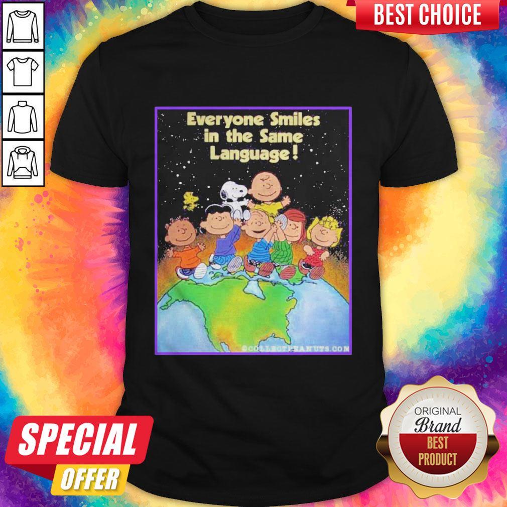 The Peanuts Everyone Smiles In The Same Language Shirt