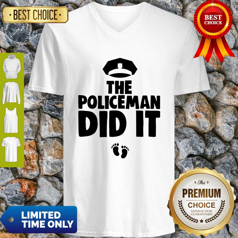 The Policeman Did It Funny Pregnancy Gift Shirt