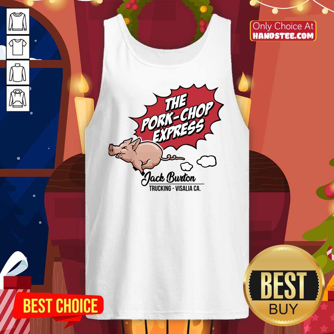 The Pork Chop Express Jack Burton Trucking Visalia Ca Shirt