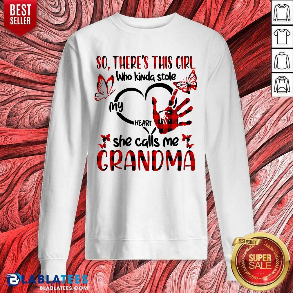 There This Girl She Call Me Grandma Shirt