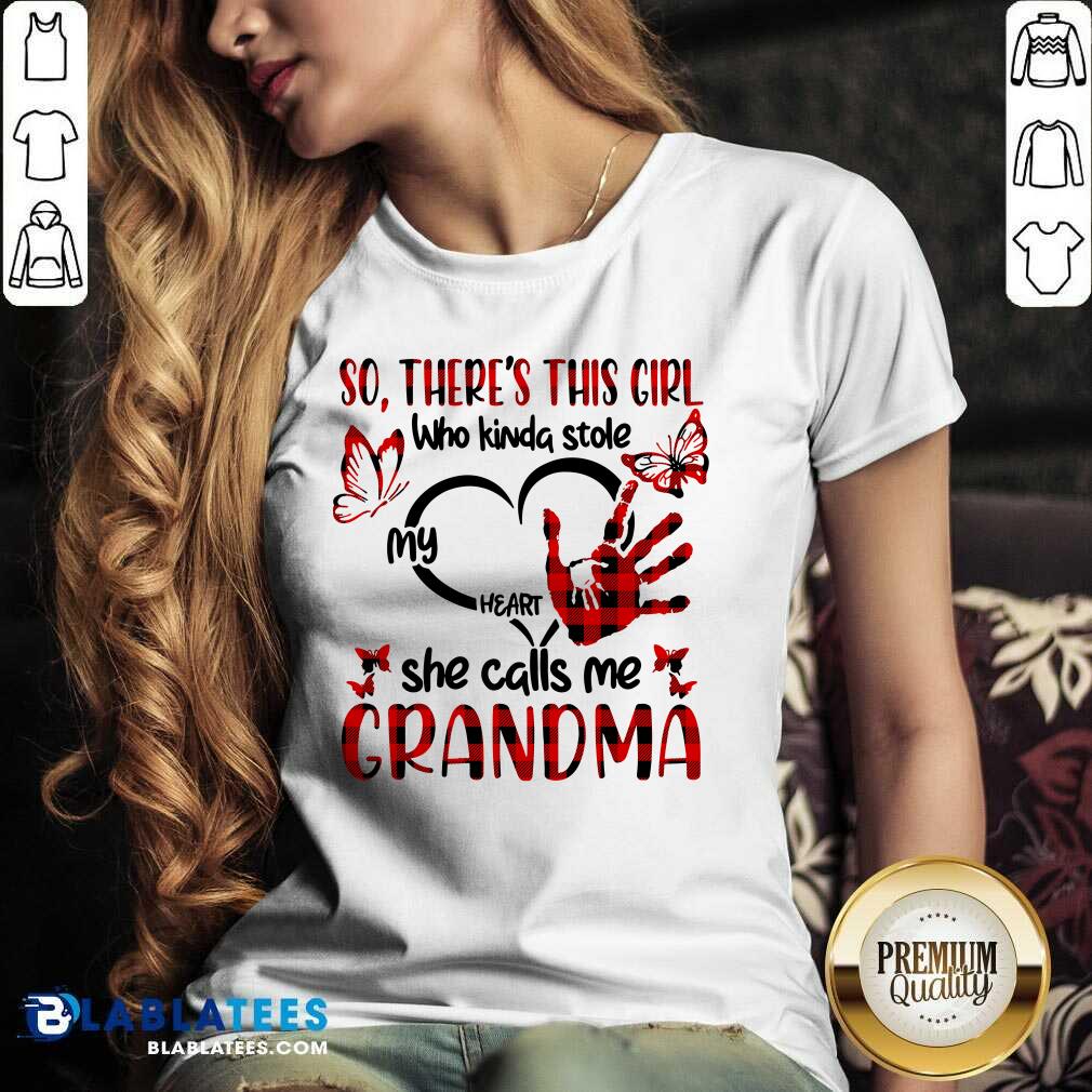 There This Girl She Call Me Grandma Shirt