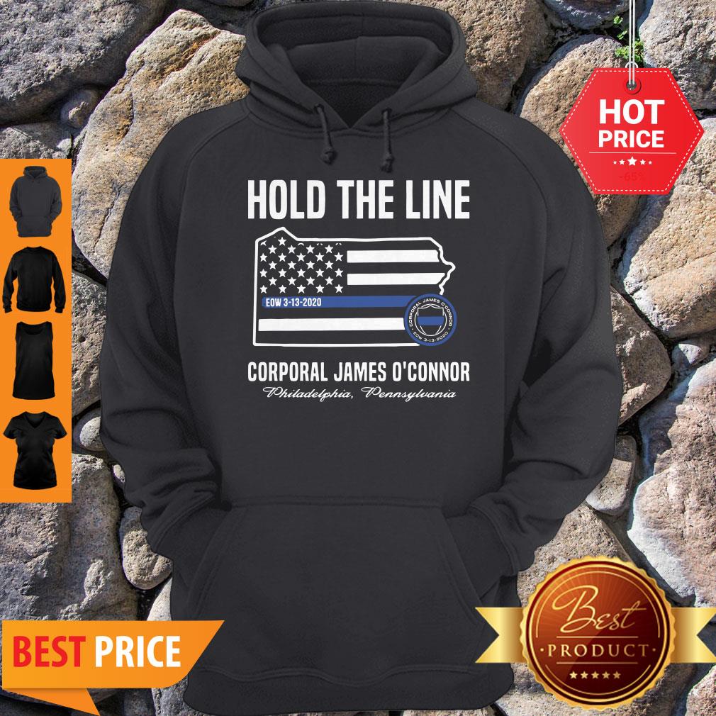 Thin Blue Line Flag Hold The Line Corporal James O’connor Shirt