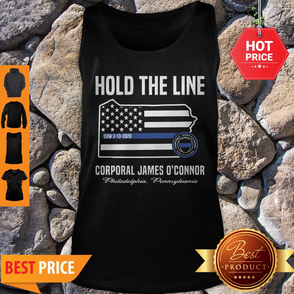 Thin Blue Line Flag Hold The Line Corporal James O’connor Shirt