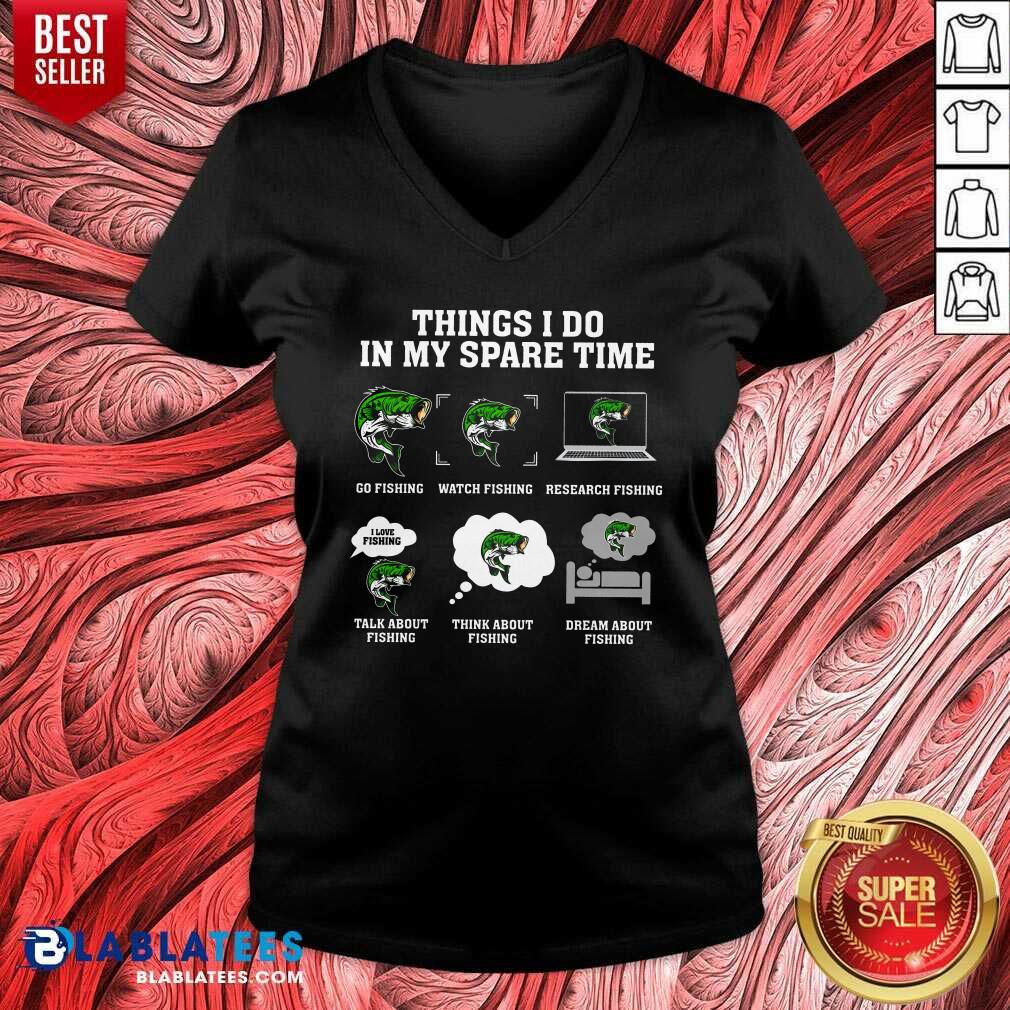 Think I Do In My Spare Time Funny Fishing Shirt