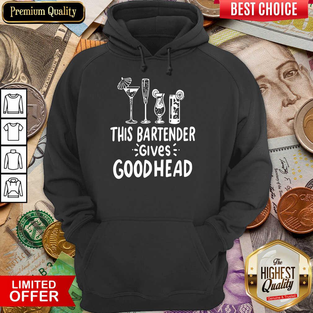 This Bartender Give Good Head Shirt