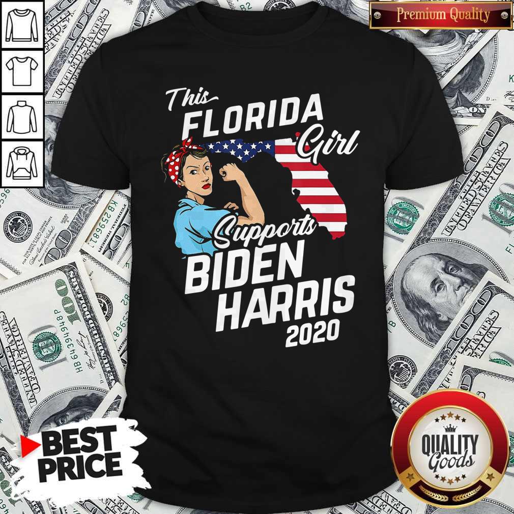 This Florida Girl Supports Biden Harris 2020 American Shirt