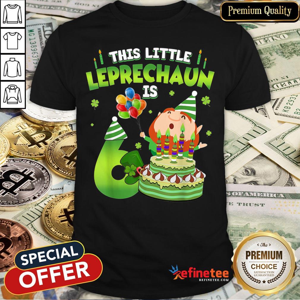 This Leprechaun Is 6 Year Old Birthday St Patricks Day Shirt