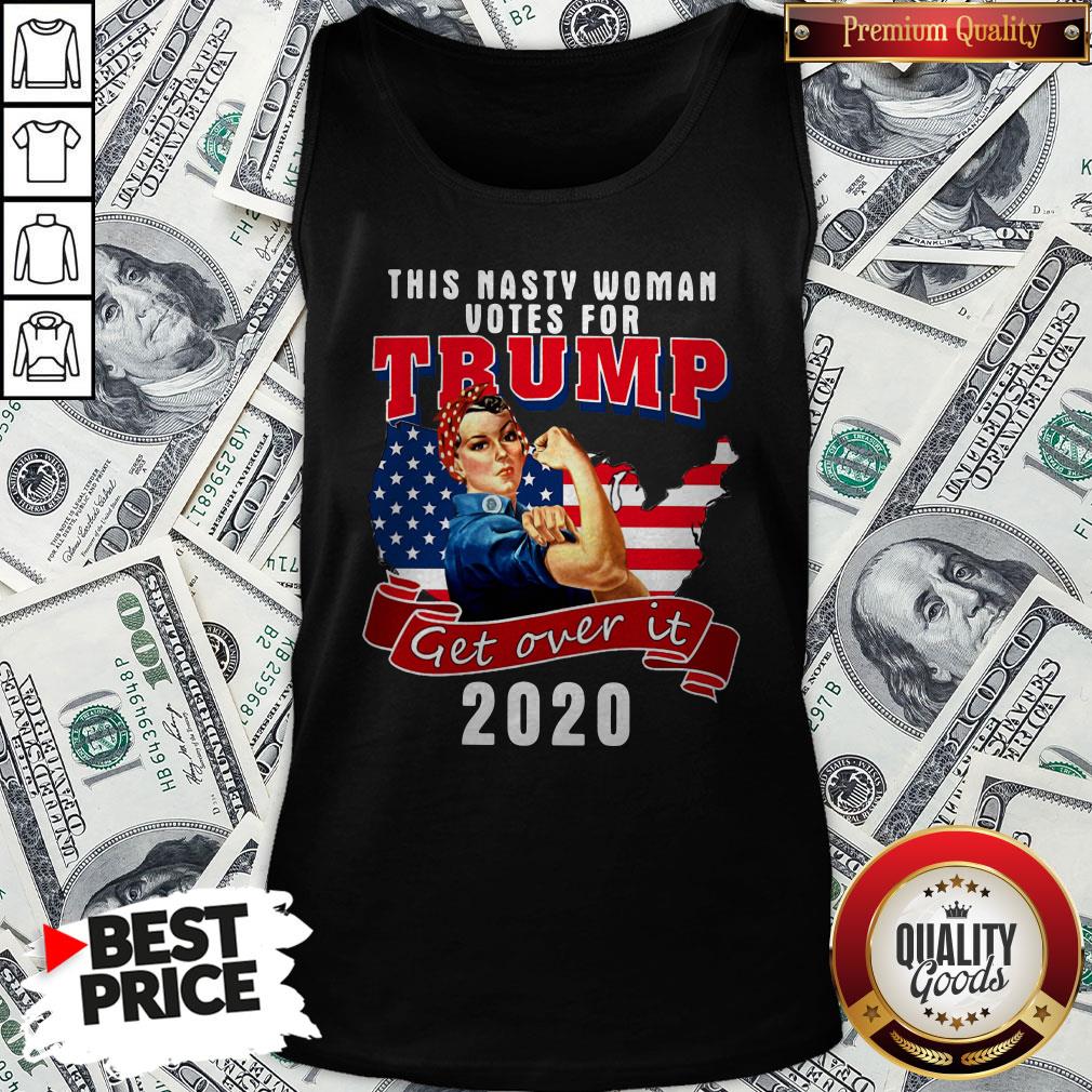 This Nasty Woman Votes For Trump Get Over It 2020 American Flag Shirt